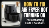 Instant Vortex Air Fryer Not Turning On? 7 Easy Fixes That Actually Work (2026 Guide)